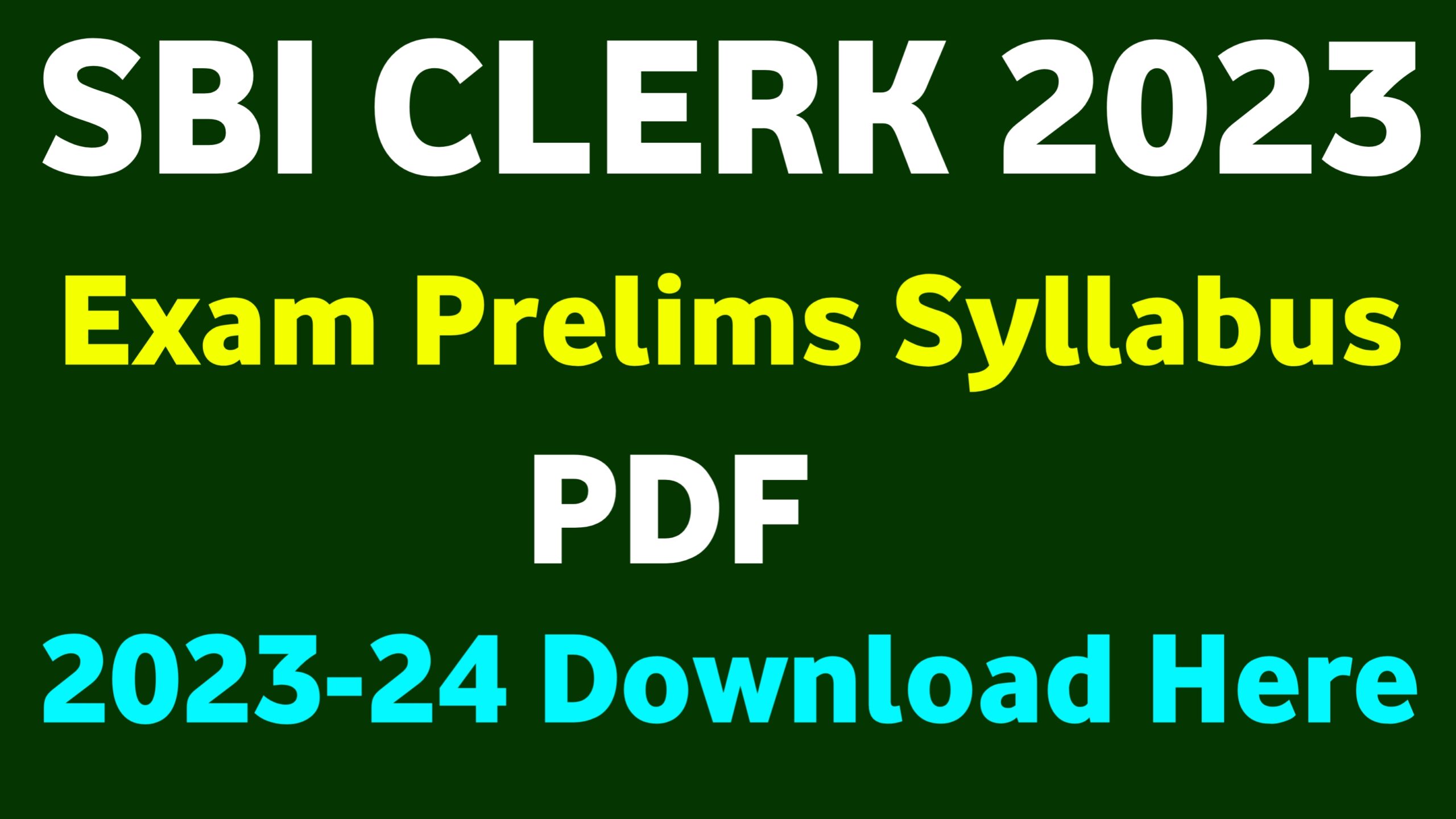 sbi clerk prelims syllabus 2023-24 , sbi clerk prelims syllabus