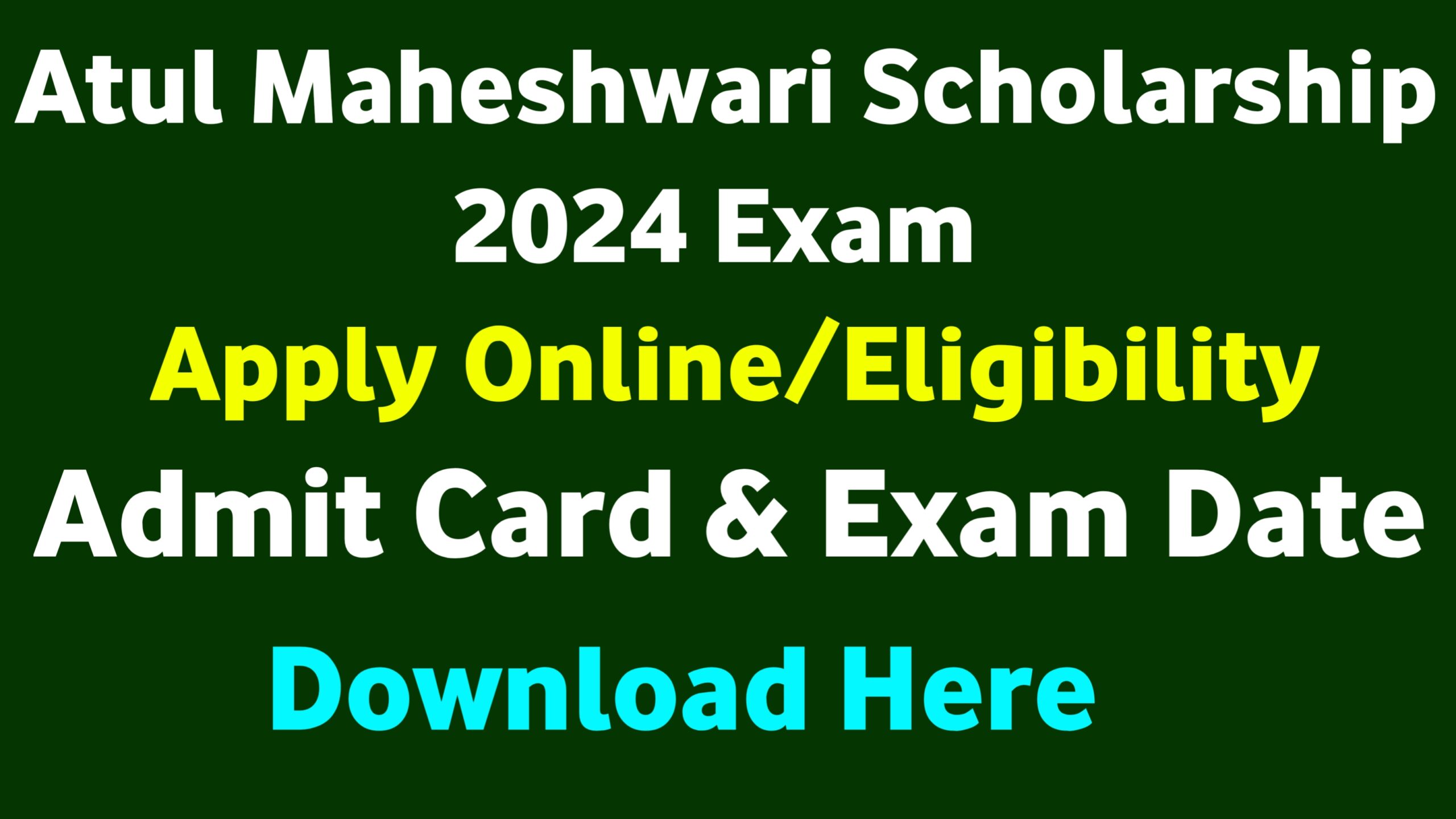 Atul Maheshwari Scholarship 2024 Form Apply,Elegibility,Syllabus