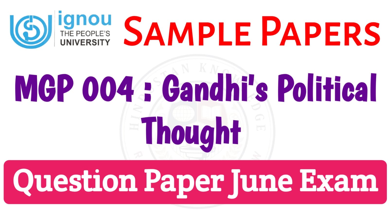 MGP 004 : Gandhi's Political Thought Question Paper June 2025 in English